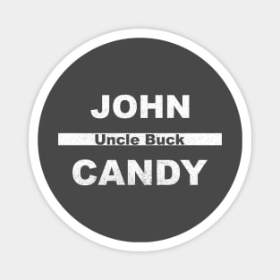 John Candy - Uncle Buck Magnet